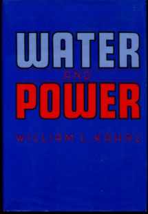 9780520044319-0520044312-Water and Power: The Conflict over Los Angeles' Water Supply in the Owens Valley