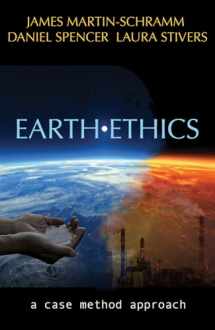 9781626981560-1626981566-Earth Ethics: A Case Method Approach (Ecology and Justice)