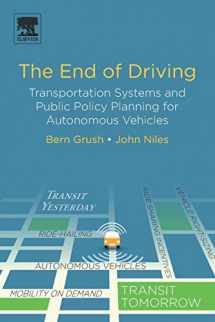 9780128154519-0128154519-The End of Driving: Transportation Systems and Public Policy Planning for Autonomous Vehicles