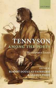 9780199557134-0199557136-Tennyson Among the Poets: Bicentenary Essays