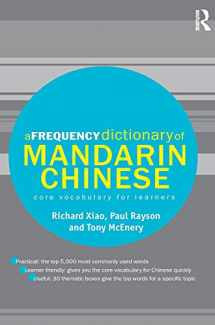 9781138129795-1138129798-A Frequency Dictionary of Mandarin Chinese: Core Vocabulary for Learners (Routledge Frequency Dictionaries)