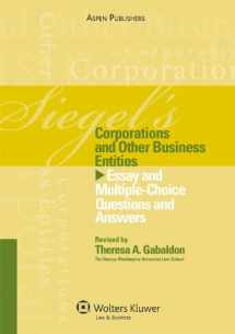 9780735579026-0735579024-Siegel's Corporations and Other Business Entities: Essay and Multiple-Choice Questions and Answers
