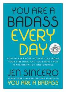 9780593103029-0593103025-You Are a Badass Every Day: How to Keep Your Motivation Strong, Your Vibe High, and Your Quest for Transformation Unstoppable (Random House Large Print)