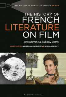 9781501372407-1501372408-The History of French Literature on Film (The History of World Literatures on Film)