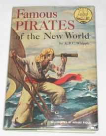 9780394905358-0394905350-Famous Pirates of the New World (World Landmark Books, No. 35)