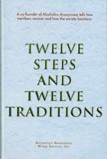 9780916856014-0916856011-Twelve Steps and Twelve Traditions