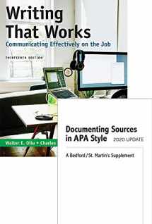 9781319353124-1319353126-Writing That Works: Communicating Effectively on the Job & Documenting Sources in APA Style: 2020 Update