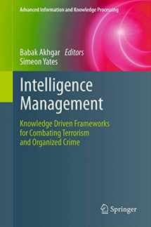 9781447121398-1447121392-Intelligence Management: Knowledge Driven Frameworks for Combating Terrorism and Organized Crime (Advanced Information and Knowledge Processing)