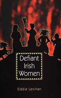 9781856351881-1856351882-Defiant Irish Women