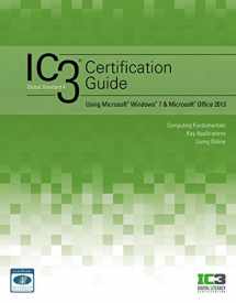 9781337287975-1337287970-IC3 Certification Guide Using Microsoft Windows 7 & Microsoft Office 2013