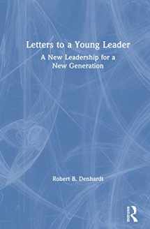 9780367243999-0367243997-Letters to a Young Leader: A New Leadership for a New Generation