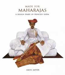 9780865651746-0865651744-Made for Maharajas: A Design Diary of Princely India