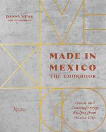 9780847864690-0847864693-Made in Mexico: The Cookbook: Classic And Contemporary Recipes From Mexico City