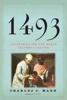 9780307265722-0307265722-1493: Uncovering the New World Columbus Created