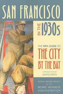 9780520268807-0520268806-San Francisco in the 1930s: The WPA Guide to the City by the Bay (WPA Guides)