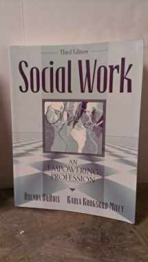 9780205277056-0205277055-Social Work: An Empowering Profession