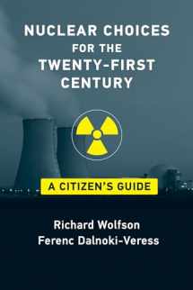 9780262542036-026254203X-Nuclear Choices for the Twenty-First Century: A Citizen's Guide