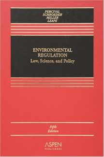 9780735557857-0735557853-Environmental Regulation: Law, Science, And Policy