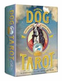 9780307984937-0307984931-The Original Dog Tarot: Divine the Canine Mind!