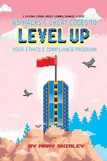 9781735028552-173502855X-Living Your Best Compliance Life: 65 Hacks and Cheat Codes to Level up Your Compliance Program