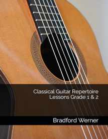 9781694325013-1694325016-Classical Guitar Repertoire Lessons Grade 1 & 2