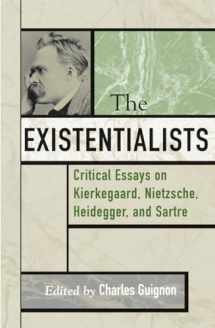 9780742514133-0742514137-The Existentialists: Critical Essays on Kierkegaard, Nietzsche, Heidegger, and Sartre (Critical Essays on the Classics Series)