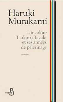 9782714456878-2714456871-L'Incolore Tsukuru Tazaki et ses annees de pelerinage (French Edition)