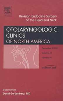 9781416063322-1416063323-Revision Endocrine Surgery of the Head and Neck, An Issue of Otolaryngologic Clinics (Volume 41-6) (The Clinics: Surgery, Volume 41-6)