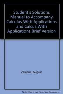9780321016263-0321016262-Student's Solutions Manual to Accompany Calculus With Applications and Calcus With Applications Brief Version