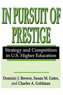 9780765808295-0765808293-In Pursuit of Prestige: Strategy and Competition in U.S. Higher Education