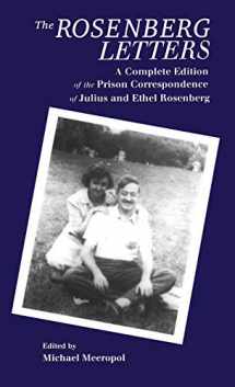 9780824059484-0824059484-The Rosenberg Letters: A Complete Edition of the Prison Correspondence of Julius and Ethel Rosenberg (Bodleian Shelley Manuscripts)