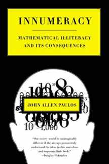 9780809058402-0809058405-Innumeracy: Mathematical Illiteracy and Its Consequences