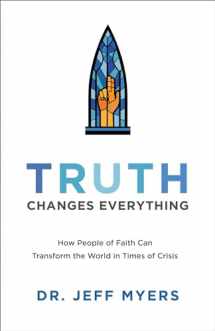 9781540902603-1540902609-Truth Changes Everything (Perspectives: A Summit Ministries)