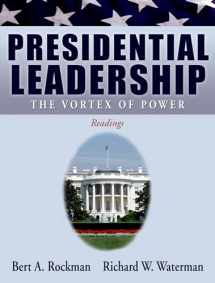 9780195332513-0195332512-Presidential Leadership: The Vortex of Power