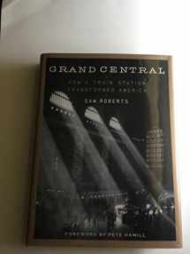 9781455525966-1455525960-Grand Central: How a Train Station Transformed America