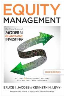 9781259835247-1259835243-Equity Management: The Art and Science of Modern Quantitative Investing, Second Edition
