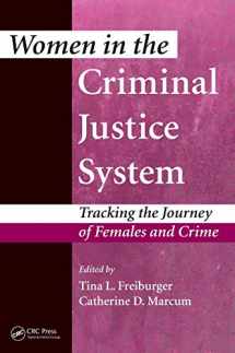 9781482260496-1482260492-Women in the Criminal Justice System: Tracking the Journey of Females and Crime