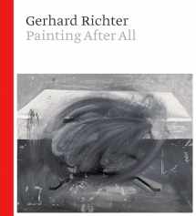 9781588396853-1588396851-Gerhard Richter: Painting After All