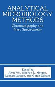 9780306435362-0306435365-Analytical Microbiology Methods: Chromatography and Mass Spectrometry
