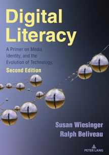 9781636671000-1636671004-Digital Literacy: A Primer on Media, Identity, and the Evolution of Technology, Second Edition