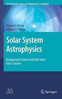 9780387731537-0387731539-Solar System Astrophysics: Background Science and the Inner Solar System & Planetary Atmospheres and the Outer Solar System (Astronomy and Astrophysics Library)