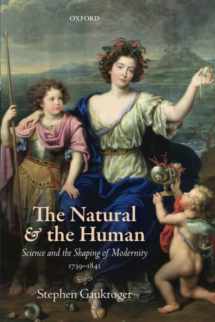 9780198801603-0198801602-The Natural and the Human: Science and the Shaping of Modernity, 1739-1841