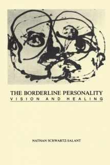 9781630515157-1630515159-The Borderline Personality: Vision and Healing