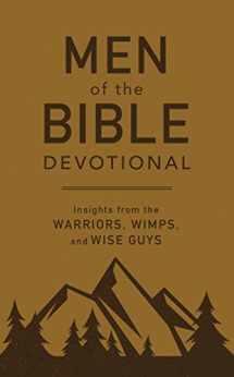 9781683224853-168322485X-Men of the Bible Devotional: Insights from the Warriors, Wimps, and Wise Guys