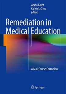 9781461490241-1461490243-Remediation in Medical Education: A Mid-Course Correction