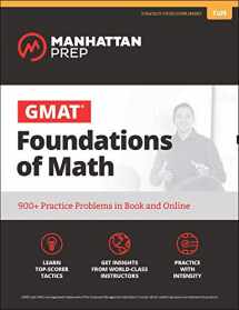 9781506207643-1506207642-GMAT Foundations of Math: 900+ Practice Problems in Book and Online (Manhattan Prep GMAT Strategy Guides)