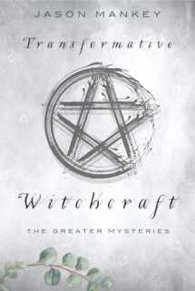 9780738757971-0738757977-Transformative Witchcraft: The Greater Mysteries