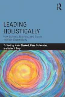 9781138559929-113855992X-Leading Holistically: How Schools, Districts, and States Improve Systemically