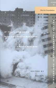 9781565844988-156584498X-If You Lived Here: The City in Art, Theory, and Social Activism : A Project by Martha Rosier (Discussions in Contemporary Culture)