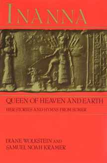 9780060908546-0060908548-Inanna, Queen of Heaven and Earth: Her Stories and Hymns from Sumer